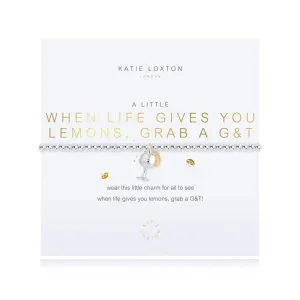 A Little When Life Gives You Lemons Grab A G&T Silver Bracelet